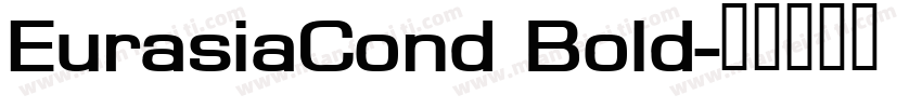 EurasiaCond Bold字体转换